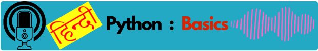 Podcast on Python Basics in Hindi Language